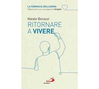 Ritornare a vivere
