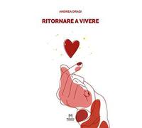 Ritornare a vivere