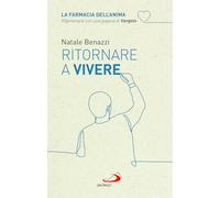 Ritornare a vivere