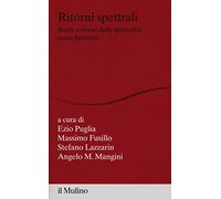 Ritorni spettrali. Storie e teorie della spettralità senza fantasmi