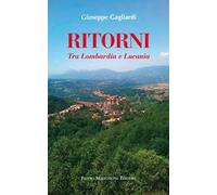 Ritorni. Tra Lombardia e Lucania