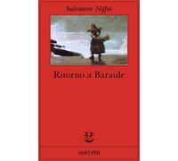 Salvatore Niffoi – Ritorno a Baraule – Brossura (2007)