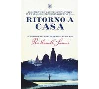 Ritorno a casa. Autobiografia di uno Swami americano