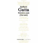 Ritorno a casa. (Noi tutti) [Paperback] Gatta, Raffaele
