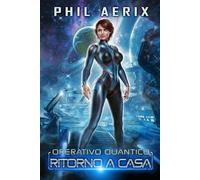 Ritorno a Casa: Un’avventura harem fantascientifica nello spazio