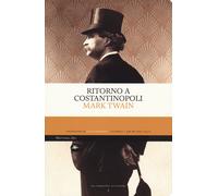 Ritorno a Costantinopoli - Twain Mark