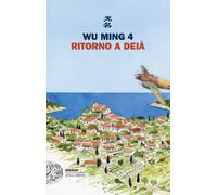 Ritorno a Deià - Wu Ming 4