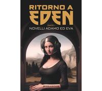 Ritorno a Eden: Novelli Adamo ed Eva