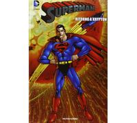 Ritorno a Krypton. Superman. Vol. 16