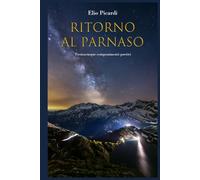 Ritorno a Parnaso: Trentacinque componimenti poetici