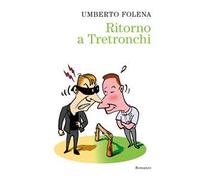 Ritorno a Tretronchi