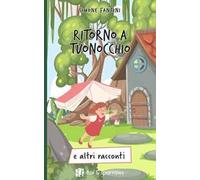 Ritorno a Tuonocchio e altri racconti
