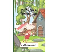 Ritorno a Tuonocchio e altri racconti - [Fox&Sparrows Edizioni]