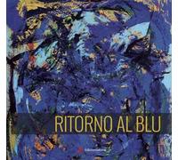 Ritorno al blu. Ediz. multilingue