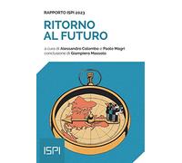 Ritorno al futuro. Rapporto ISPI 2023