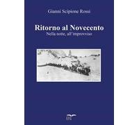 Ritorno al Novecento. Nella notte, all'improvviso
