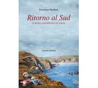 Ritorno al Sud. Il Basso Salento di una volta
