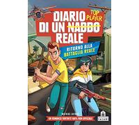 Ritorno alla battaglia reale. Diario di un nabbo reale