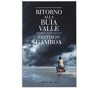Ritorno alla buia valle