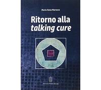 Ritorno alla talking cure