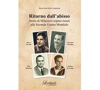 Ritorno dall'abisso. Storie di milazzesi sopravvissuti alla seconda guerra mondiale