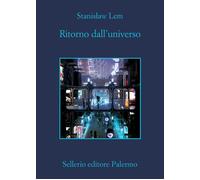 Ritorno dall'universo - Lem Stanislaw