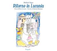 Ritorno in Lucania. Luoghi e scritture del Novecento