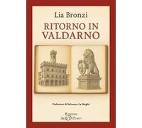Ritorno in Valdarno