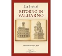 Ritorno in Valdarno
