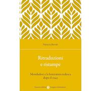 Ritraduzioni e ristampe. Mondadori e la letteratura tedesca dopo il 1945
