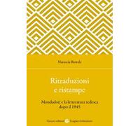 Ritraduzioni e ristampe. Mondadori e la letteratura tedesca dopo il 1945
