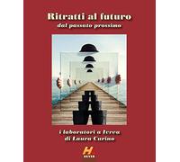 Ritratti al futuro dal passato prossimo - [Hever]
