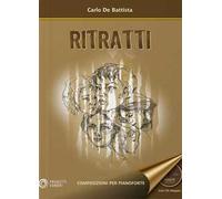 Ritratti. Composizioni per pianoforte. Con CD-Audio