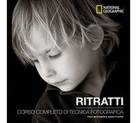Ritratti. Corso completo di tecnica fotografica