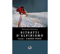 Ritratti d'alpinismo. L'altro volto (Vol. 1)