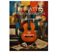 RITRATTI DI ARTISTI AGRIGENTINI: VOLTI E VISIONI