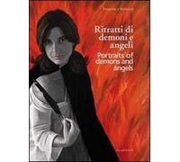 Ritratti di demoni e angeli. Ediz. italiana e inglese