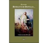 Ritratti di donna e.... Vol. 2: Risveglio.