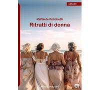 Ritratti di donna [Paperback] [Nov 28, 2025] Polichetti, Raffaele