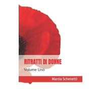 RITRATTI DI DONNE: Volume Uno