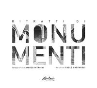 Ritratti di monumenti - [Altralinea Edizioni srl]