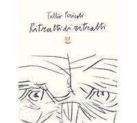 Ritratti di ritratti. Ediz. a colori