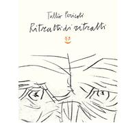 Ritratti di ritratti. Ediz. a colori - Pericoli Tullio
