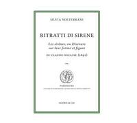 Ritratti di sirene. Les sirènes, ou Discours sur leur forme et figure di Claude Nicaise (1691)
