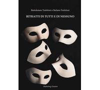 Ritratti di tutti e di nessuno