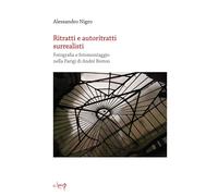 Ritratti e autoritratti surrealisti. Fotografia e fotomontaggio nella Pari...