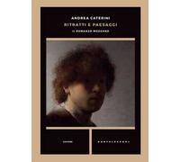 Ritratti e paesaggi. Il romanzo moderno