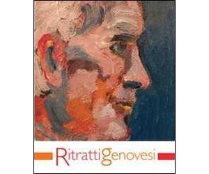 Ritratti genovesi. Ediz. illustrata
