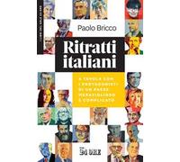 Ritratti italiani. A tavola con i protagonisti di un Paese meraviglioso e complicato