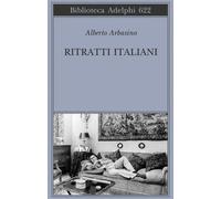 Ritratti italiani - Arbasino Alberto